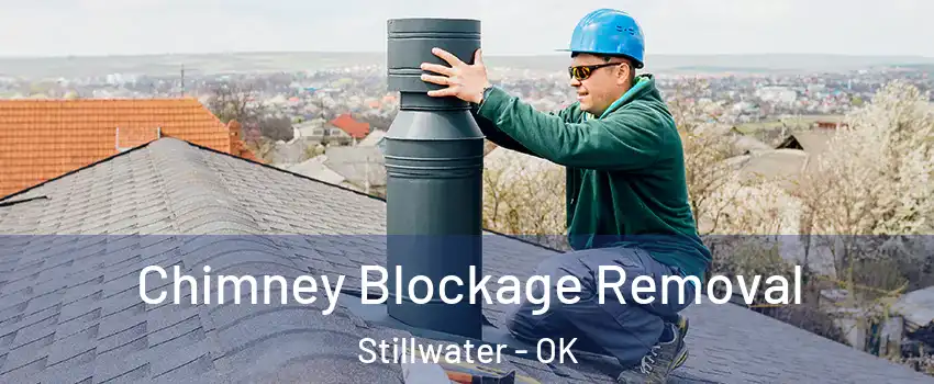  Chimney Blockage Removal Stillwater - OK