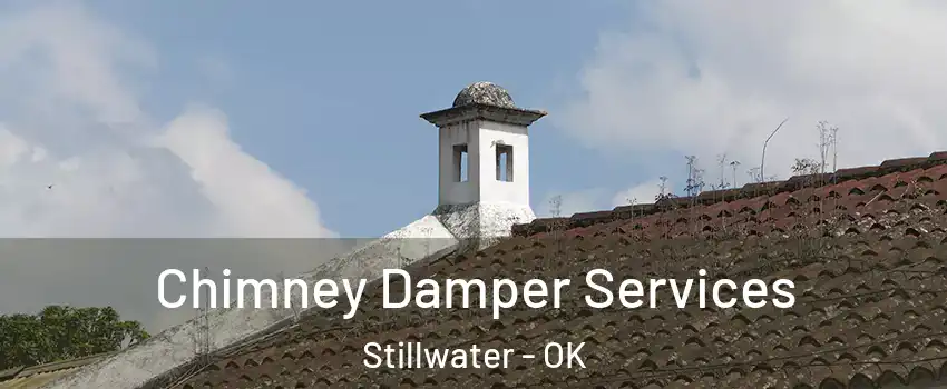  Chimney Damper Services Stillwater - OK