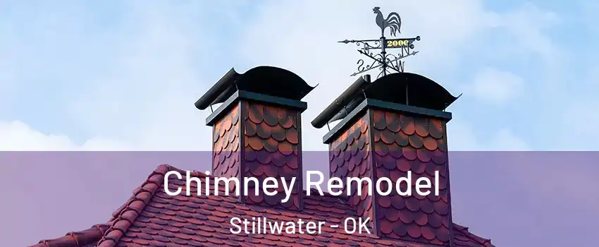  Chimney Remodel Stillwater - OK