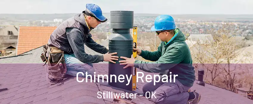  Chimney Repair Stillwater - OK