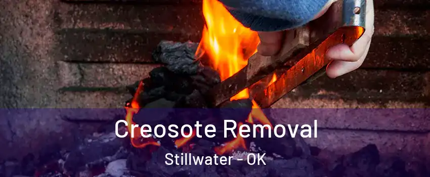  Creosote Removal Stillwater - OK