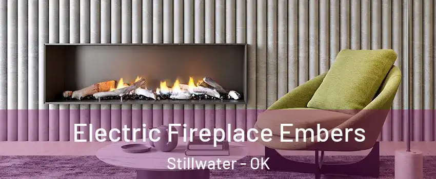  Electric Fireplace Embers Stillwater - OK