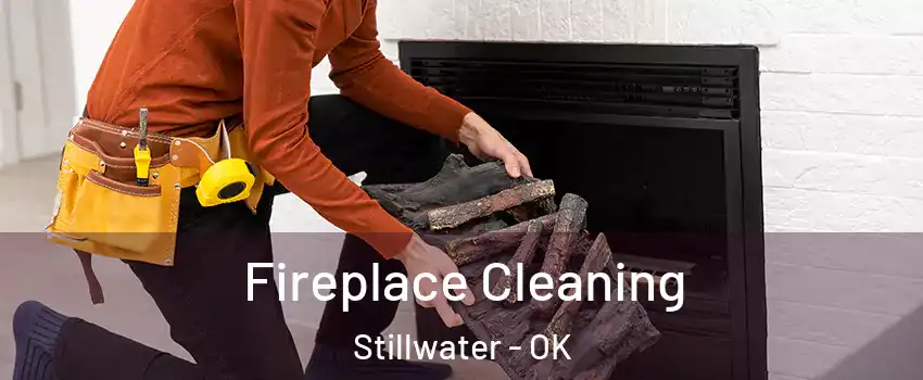  Fireplace Cleaning Stillwater - OK