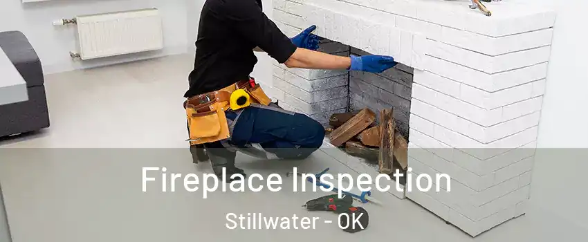  Fireplace Inspection Stillwater - OK