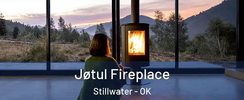  Jøtul Fireplace Stillwater - OK
