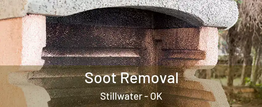  Soot Removal Stillwater - OK