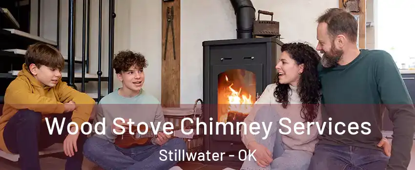  Wood Stove Chimney Services Stillwater - OK